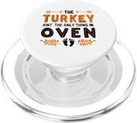 The Turkey Aint The Only Thing in The Oven PopSockets PopGrip pour MagSafe