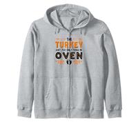 The Turkey Aint The Only Thing in The Oven Sweat à Capuche