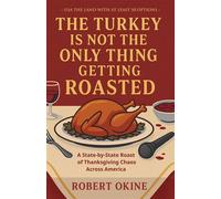 The Turkey Is Not The Only Thing Getting Roasted USA The Land With At Least 50 Options - Robert Okine - Fifty Options Press - ebook (ePub illustré) - Livre