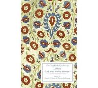 The Turkish Embassy Letters 1763 by Mary Wortley Montagu Lady Mary Wortley Montagu, Teresa Heffernan, Daniel O,quinn (Auteur)