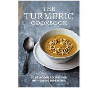 The Turmeric Cookbook