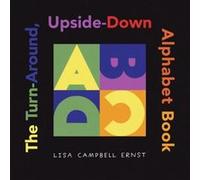 The Turn Around Upside Down Alphabet Book by Lisa Campbell Ernst Lisa Campbell Ernst (Auteur)