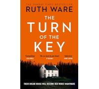 The Turn of the Key: From the author of The It Girl, read a gripping psychological thriller that will leave you wanting more
