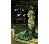 The Turn Of The Screw And Other Short Novels