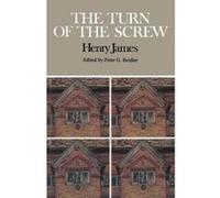 The Turn of the Screw: Complete, Authoritative Text with Biographical and Historical Contexts, Critical History, and Essays from Five Contemporary ... (Case Studies in Contemporary Criticism) Unknown 