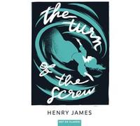 The Turn of the Screw Henry James (Auteur), Constance Dreyfuss (Traduction), Bill Mayes (Auteur)