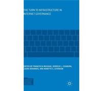 The Turn To Infrastructure In Internet Governance (Information Technology And Global Governance) (Hardcover) Derrick L Cogburn, Laura Denardis, Nanette S Levinson, Francesca Musiani (Auteur)