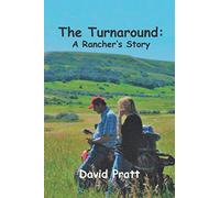 The Turnaround: A Rancher's Story