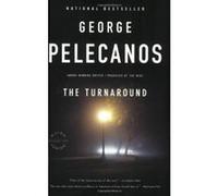 The Turnaround George P. Pelecanos (Auteur)