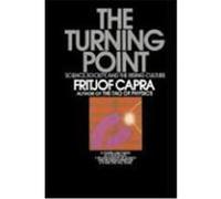 The Turning Point Fritjof Capra (Auteur)