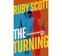 The Turning The Art of Deception, #1 - Ruby Scott - Ruby Scott - ebook (ePub) - Livre
