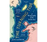 The Turning Tide by Jon Gower Paperback Book Jon Gower (Auteur)