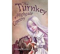 The Turnkey Of Highgate Cemetery