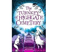 The Turnkey Of Highgate Cemetery