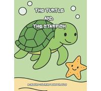 The Turtle and the Starfish: A Calming Coloring Book for Kids Ages 5-10