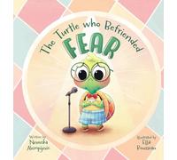 The Turtle Who Befriended Fear