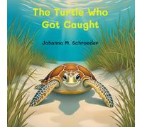 The Turtle Who Got Caught: Book 6 of the 12-part ocean adventure series "The Turtle Who…" (Paperback - US Edition)