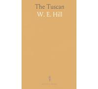 The Tuscan: A Short Account of a Violin by Stradivari, Made for Cosimo De Medici, Grand Duke of Tuscany, Dated 1690