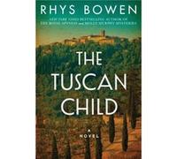 The Tuscan Child by Rhys Bowen Rhys Bowen (Auteur)