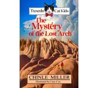 The Tuxedo Cat Kids In The Mystery Of The Lost Arch