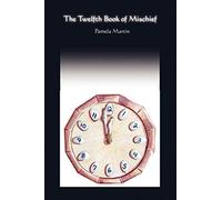 The Twelfth Book Of Mischief/A Baker's Dozen