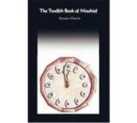 The Twelfth Book of Mischief/A Baker's Dozen Martin, Pamela (Auteur)