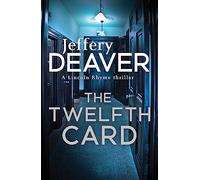 The Twelfth Card: An edge-of-your-seat serial killer thriller with a heart-stopping twist from the international bestseller