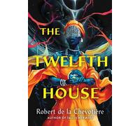 The Twelfth House - Robert de la Chevotiere - Erewhon Books - ebook (ePub) - Livre