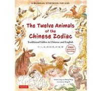 The Twelve Animals of the Chinese Zodiac by Peng Wang Peng Wang (Auteur)