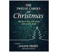The Twelve Carols Of Christmas: The Favorites, Full Piano And Words Sheet
