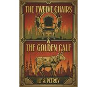 The Twelve Chairs & The Golden Calf: A set of two books about the Great Scheamer Ostap Bender