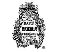 The Twelve Days After Christmas - SHEET