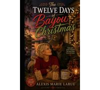 The Twelve Days of Bayou Christmas
