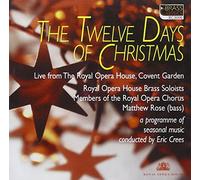 The Twelve Days of Christmas. Bach, Holst, Gabrieli : Musique Chorale pour Noël.