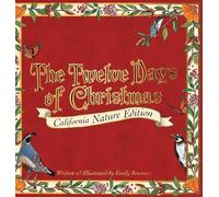 The Twelve Days of Christmas: California Nature Edition
