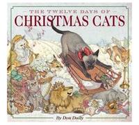 The Twelve Days of Christmas Cats Hardcover by Don Daily Don Daily (Auteur)