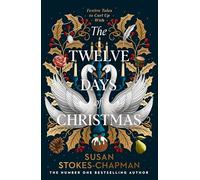The Twelve Days of Christmas: The perfect historical Christmas short story collection from the #1 Sunday Times Bestseller