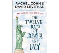 The Twelve Days of Dash and Lily David Levithan Rachel Cohn (Auteur)