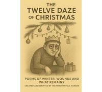 The Twelve "Daze" of Christmas: an advent calendar of despair