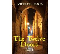 The Twelve Doors: Part I