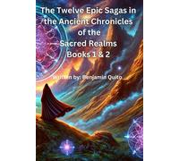 The Twelve Epic Sagas In The Ancient Chronicles Of The Sacred Realms