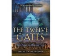 The Twelve Gates - Terence A McSweeney - Booklocker.com - Livre en Anglais - Hardback Terence A McSweeneyTerence A McSweeney (Auteur)