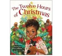 The Twelve Hours of Christmas by Jenn Bailey Jenn Bailey (Auteur)