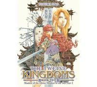 The Twelve Kingdoms Book 2 - Shadow of the Moon, Shadow of the Sea: Part 2 (Novel) - Fuyumi Ono - Seven Seas Entertainment - ebook (ePub) - Livre
