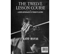 The Twelve Lesson Course Kato Havas (Auteur)