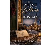 The Twelve Letters of Christmas - Libra Mason - LM Publishing - ebook (ePub) - Livre