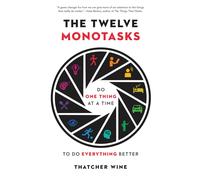 The Twelve Monotasks