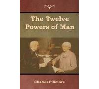 The Twelve Powers Of Man