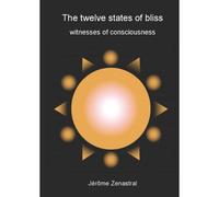 The Twelve States Of Bliss