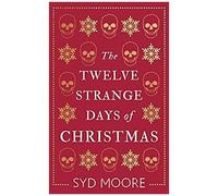 The Twelve Strange Days Of Christmas